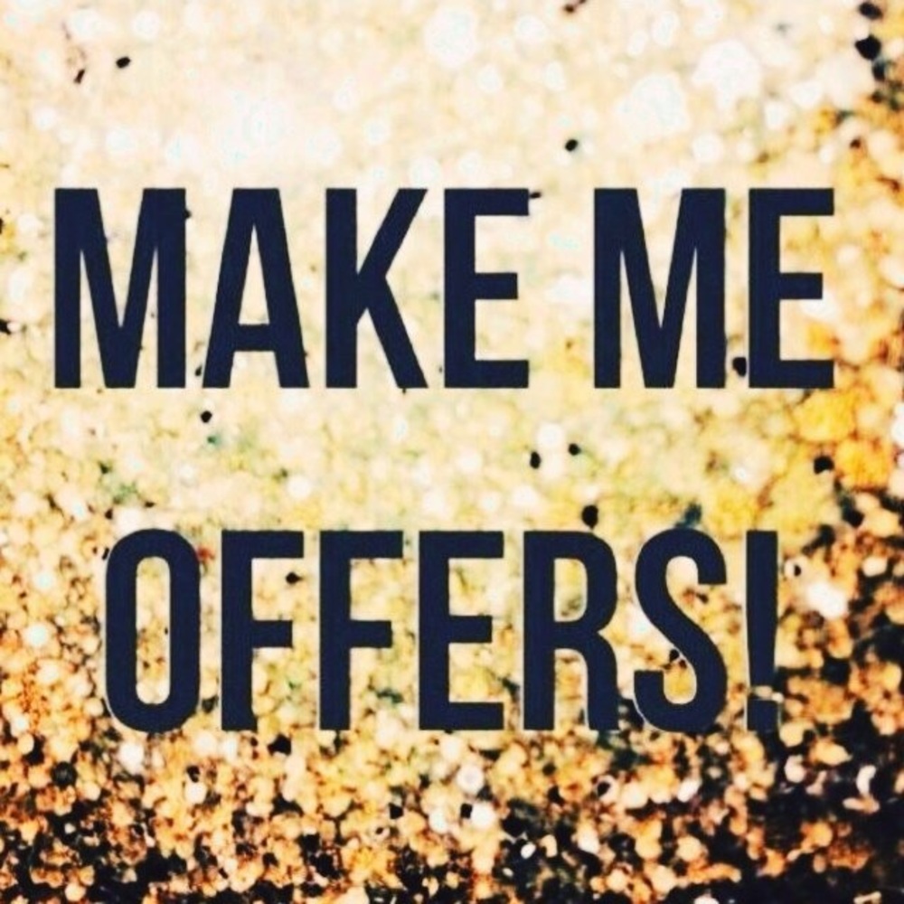 Make me offers!!!